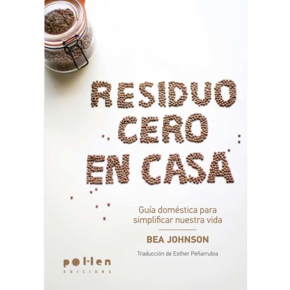 Libro Bea Johnson Residuo Cero en casa frontal