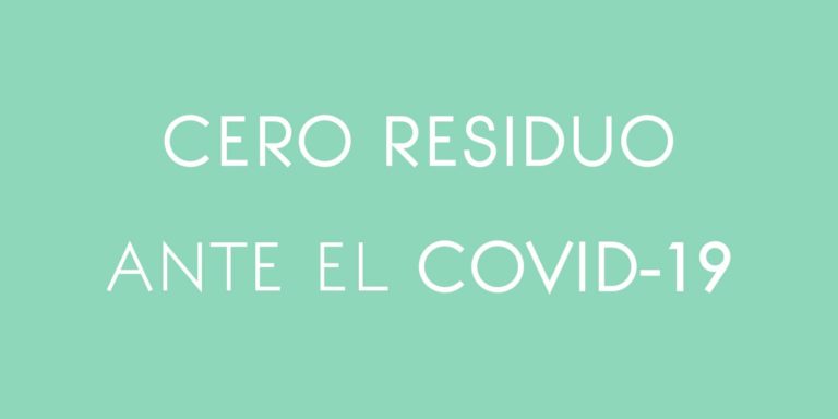 Cero Residuo ante el COVID-19