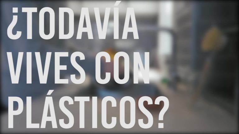 Todavia vives con plásticos?